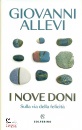 ALLEVI GIOVANNI, I nove doni Sulla via della felicit�
