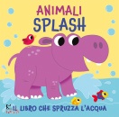 SENIOR SUZY, Animali splash Il libro che spruzza acqua