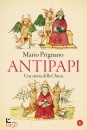 PRIGNANO MARIO, Antipapi Una storia della Chiesa