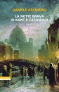 ARCHIBUGI DANIELE, La notte brava di Kant e Casanova