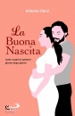 immagine di La buona nascita Come scoprirsi genitori giorno ..