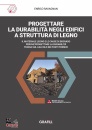 RAVAGNAN ENRICO, Progettare la durabilit� negli edifici ...