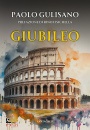 GULISANO PAOLO, Giubileo Origini e storia di un evento che ...