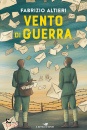 ALTIERI FABRIZIO, Vento di guerra
