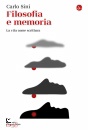 CARLO SINI, Filosofia e memoria