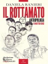 RANIERI DANIELA, Il rottamato Antropologia di Matteo Renzi