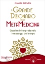 immagine di Il grande dizionario della MetaMedicina