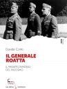 CONTI DAVIDE, Il generale roatta