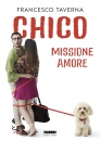 TAVERNA FRANCESCO, Chico missione amore