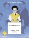 POLITO ANTONIO, Qualcosa di noi rester� Come sopravvivere ...