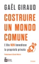 GIRAUD GAEL, Costruire un mondo comune