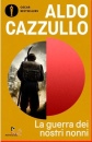 CAZZULLO ALDO, La guerra dei nostri nonni 1915-1918