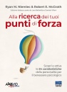 RYAN N. - MCGRATH, Alla ricerca dei tuoi punti di forza