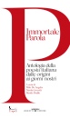 CROCETTI EDITORE, Immortale parola Antologia della poesia italiana