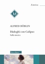DOBLIN ALFRED, Dialoghi con calipso Sulla musica