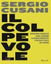 immagine di Il colpevole Serafino Ferruzzi, Raul Gardini...