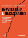 BENOUSKI - INNOCENTI, Inevitabile e necessario Trasformare i conflitti