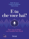 immagine di E tu che voce hai? Dare voce al talento ...