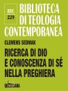 Sedmak Clemens, Ricerca di Dio e conoscenza di s� nella preghiera