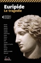 EURIPIDE, Le tragedie