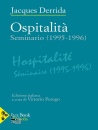 DERRIDA JACQUES, Ospitalit� Seminario (1995-1996)