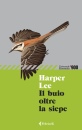 LEE HARPER, Il buio oltre la siepe
