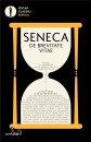 SENECA LUCIO ANNEO, De brevitate vitae - La brevit� dlla vita