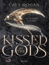 ROGAN CATY, Kissed by the gods Le guerre eterne