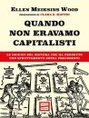 immagine Quando non eravamo capitalisti