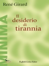 GIRARD REN�, Il desiderio di tirannia