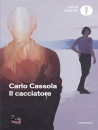 CASSOLA CARLO, Il cacciatore